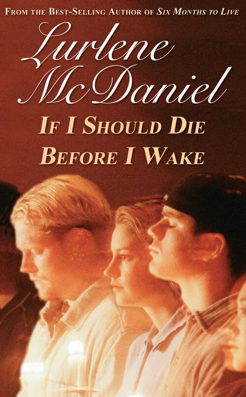 Book cover of If I Should Die Before I Wake (Lurlene McDaniel Books)
