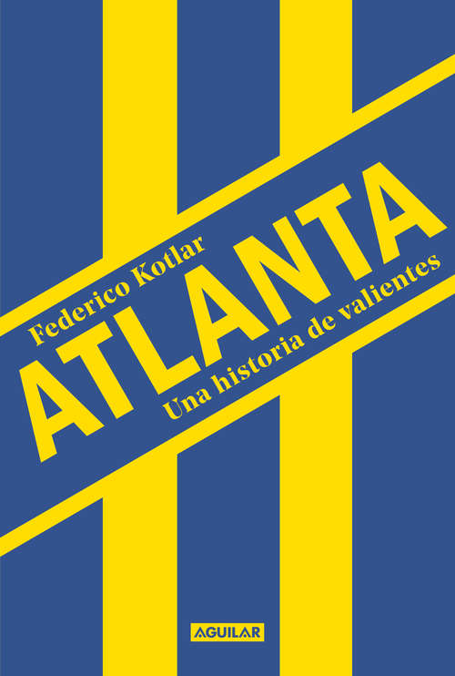 Book cover of Atlanta: Una historia de valientes