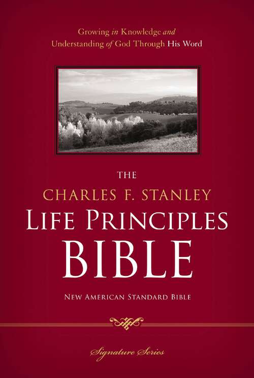 Book cover of The Charles F. Stanley Life Principles Bible, NASB