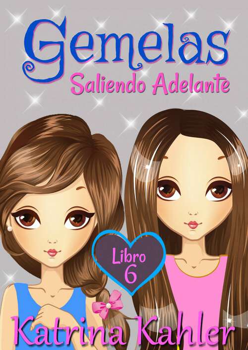 Book cover of Gemelas - Libro 6: Saliendo Adelante (Gemelas #6)