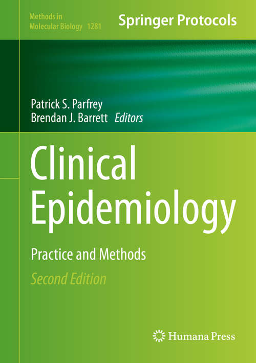 Clinical Epidemiology: Practice and Methods (Methods in Molecular Biology #1281)