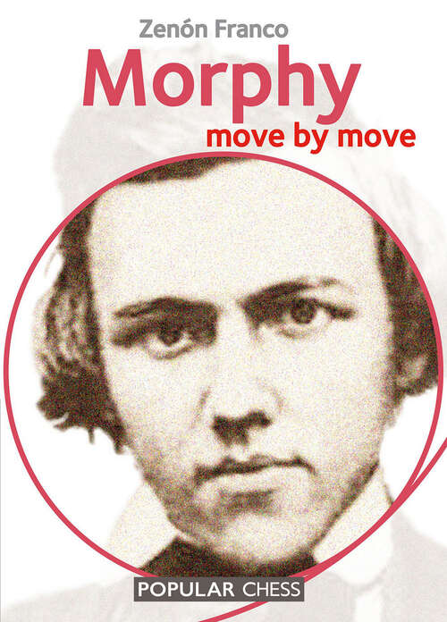 Book cover of Morphy: Move by Move