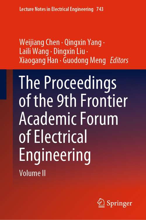 The Proceedings of the 9th Frontier Academic Forum of Electrical Engineering: Volume II (Lecture Notes in Electrical Engineering #743)