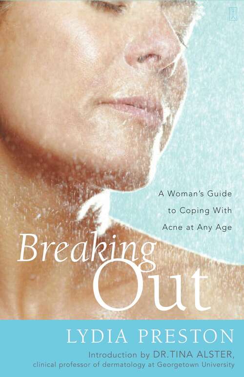 Book cover of Breaking Out: A Woman's Guide to Coping with Acne at Any Age