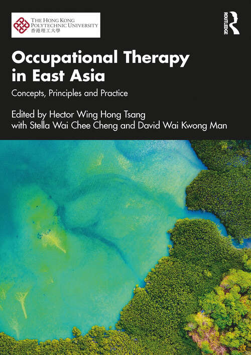 Book cover of Occupational Therapy in East Asia: Concepts, Principles and Practice (1)