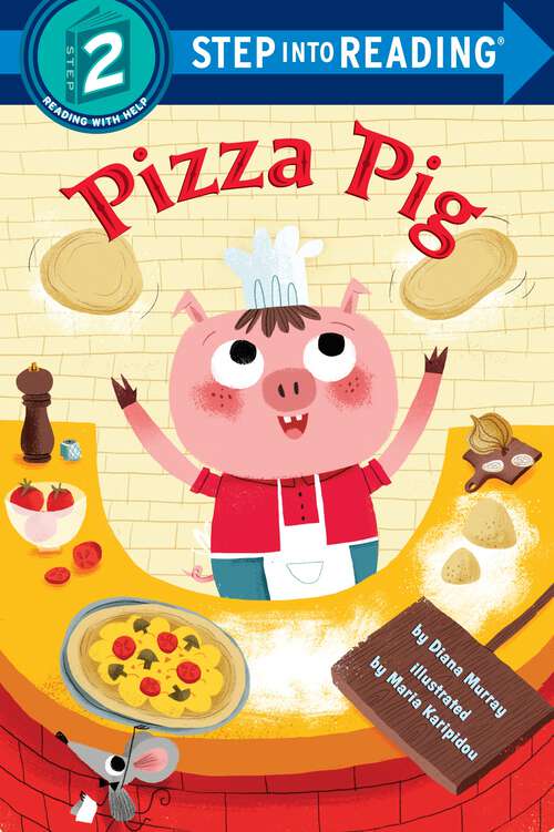 Pizza Pig (Step into Reading)