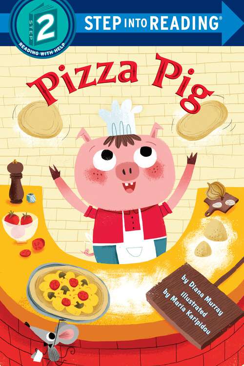 Book cover of Pizza Pig (Step into Reading)