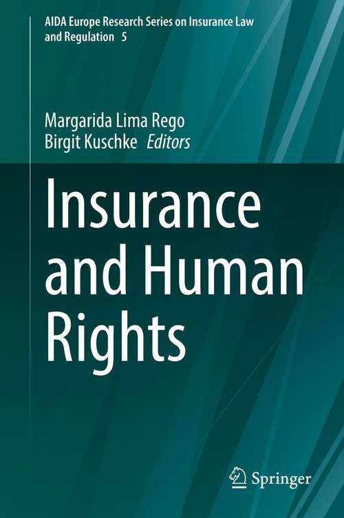 Book cover of Insurance and Human Rights (1st ed. 2022) (AIDA Europe Research Series on Insurance Law and Regulation #5)