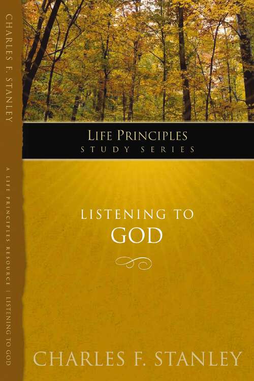Book cover of Listening to God (Life Principles Study Series)