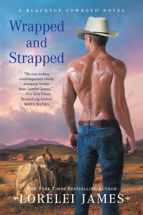 Book cover of Wrapped and Strapped: A Blacktop Cowboys Novel