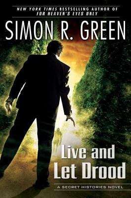 Book cover of Live and Let Drood (Secret Histories #6)