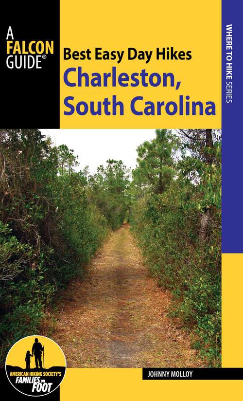 Book cover of Best Easy Day Hikes Charleston, South Carolina (Best Easy Day Hikes Series)