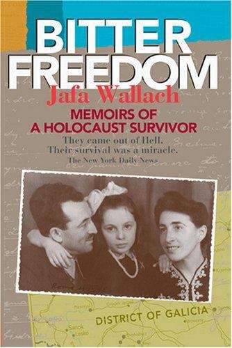 Book cover of Bitter Freedom: Memoirs of a Holocaust Survivor