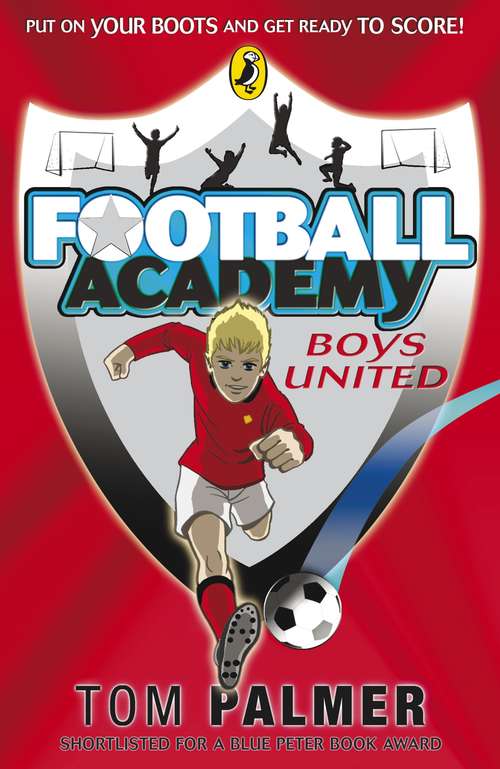 Book cover of Football Academy: Boys United (Football Academy #1)