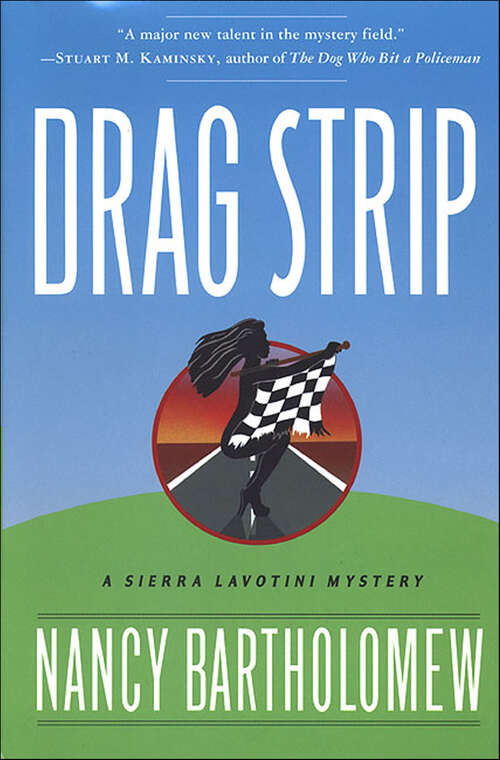 Book cover of Drag Strip (Sierra Lavotini Mysteries)