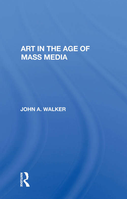 Book cover of Art In The Age Of Mass Media (3)