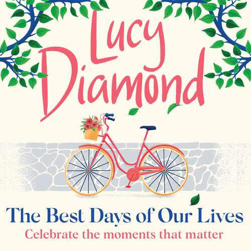 Book cover of The Best Days of Our Lives: the big-hearted and uplifting new novel from the bestselling author of Anything Could Happen