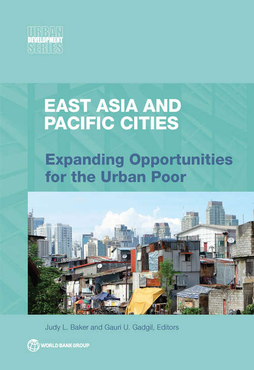 Book cover of East Asia and Pacific Cities: Expanding Opportunities for the Urban Poor