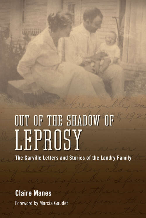 Book cover of Out of the Shadow of Leprosy: The Carville Letters and Stories of the Landry Family (EPUB Single)