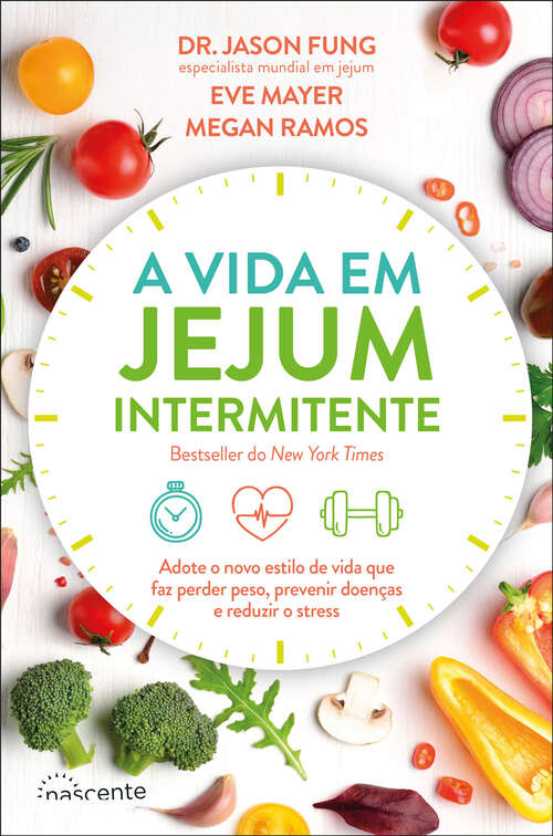 Book cover of A Vida em Jejum Intermitente