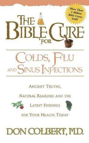 Book cover of The Bible Cure For Colds, Flu, and Sinus Infections