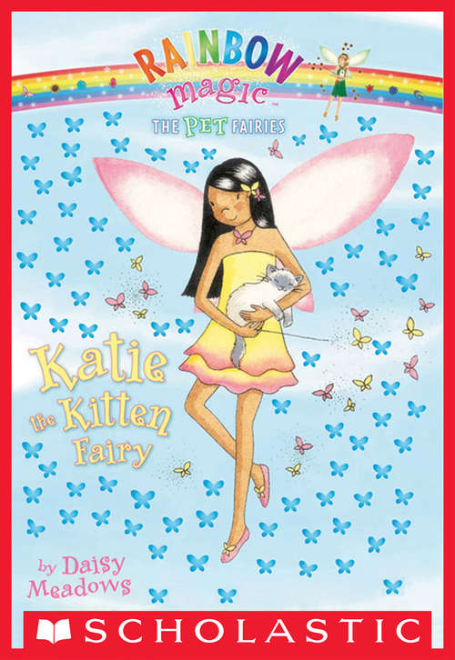 Book cover of Pet Fairies #1: Katie the Kitten Fairy
