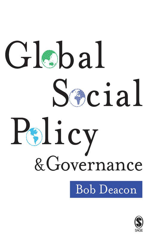 Book cover of Global Social Policy and Governance: New Research And Policy Agendas In Africa, Asia, Europe And Latin America (Routledge Advances in International Relations and Global Politics)