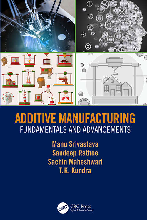 Book cover of Additive Manufacturing: Fundamentals and Advancements
