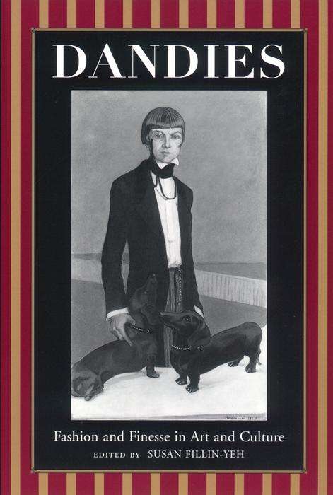 Book cover of Dandies: Fashion and Finesse in Art and Culture