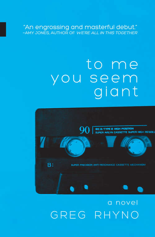 Book cover of To Me You Seem Giant (Nunatak First Fiction Series #47)