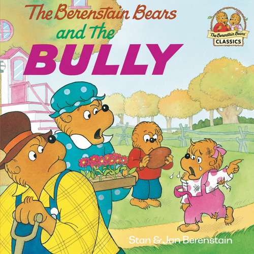 Book cover of The Berenstain Bears and the Bully