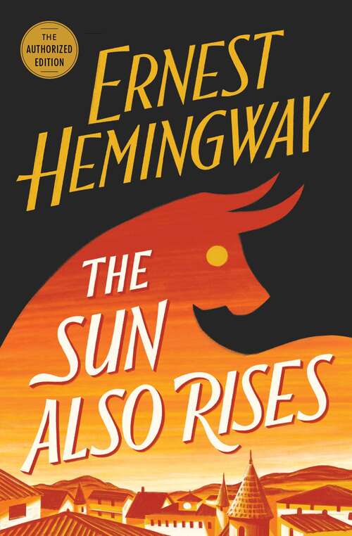 Book cover of The Sun Also Rises: The Authorized Edition (Harlequin Historical Ser.)