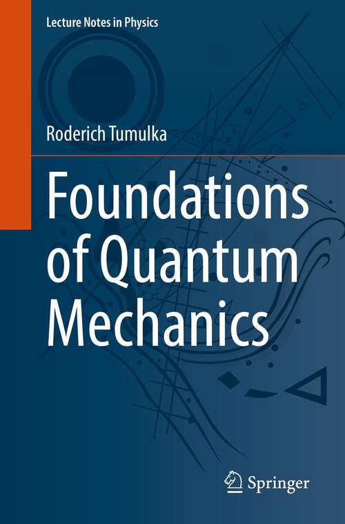 Book cover of Foundations of Quantum Mechanics (1st ed. 2022) (Lecture Notes in Physics #1003)