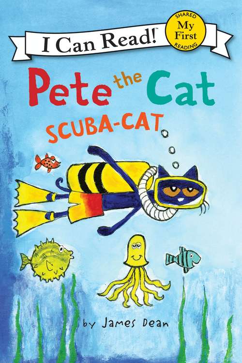 Book cover of Pete the Cat: Scuba-cat (My First I Can Read)