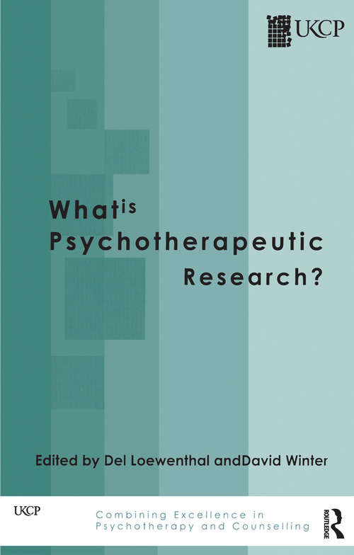 What is Psychotherapeutic Research? (Ukcp Karnac Ser.)