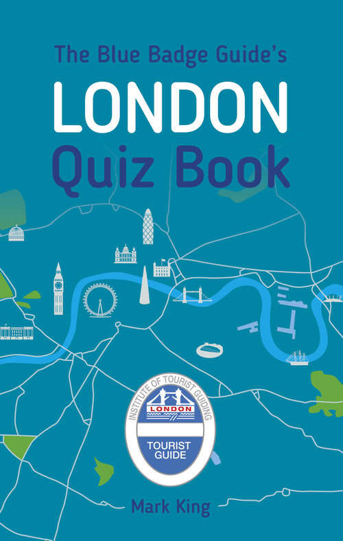 Book cover of The Blue Badge Guide's London Quiz Book