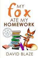 Book cover of My Fox Ate My Homework
