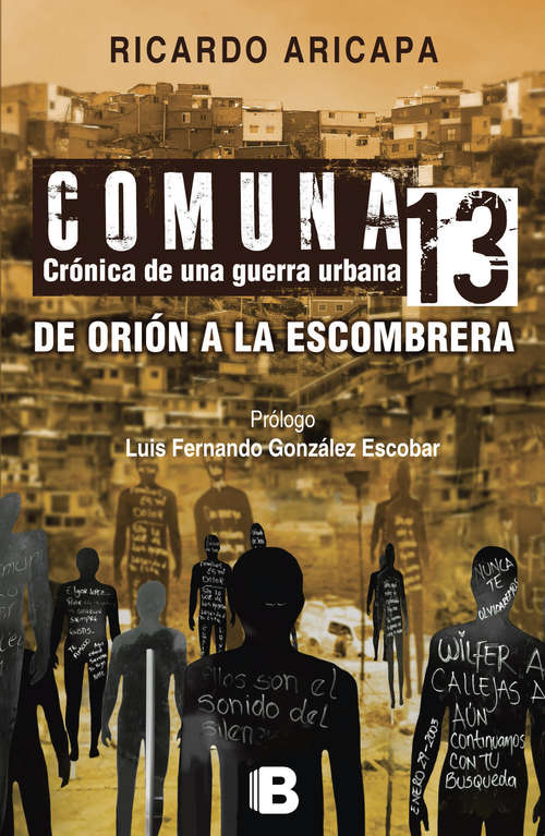 Book cover of Comuna 13. Crónica de una guerra urbana