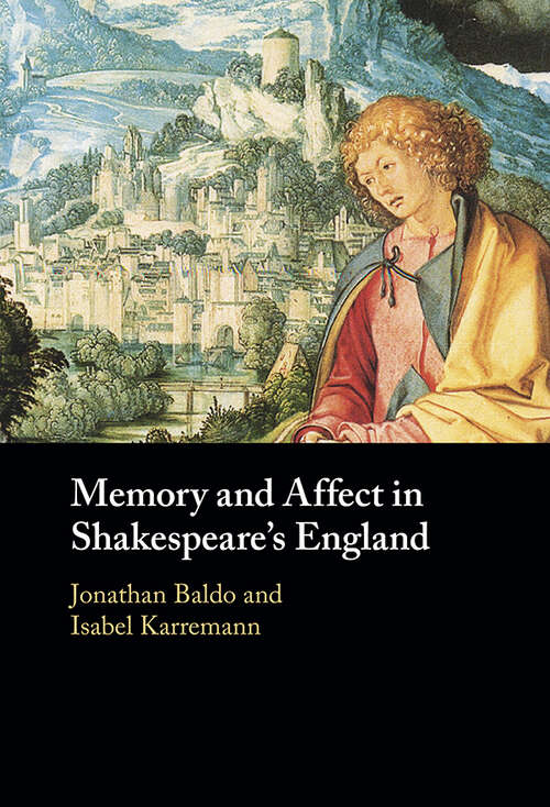 Book cover of Memory and Affect in Shakespeare's England