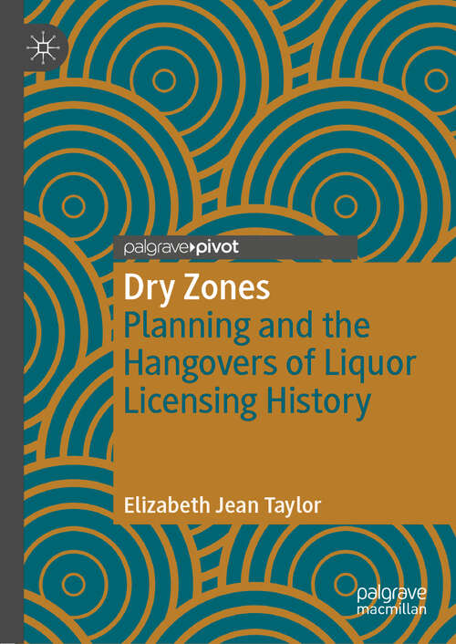 Dry Zones: Planning and the Hangovers of Liquor Licensing History