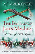 The Ballad of John MacLea (The War of 1812 Epics)