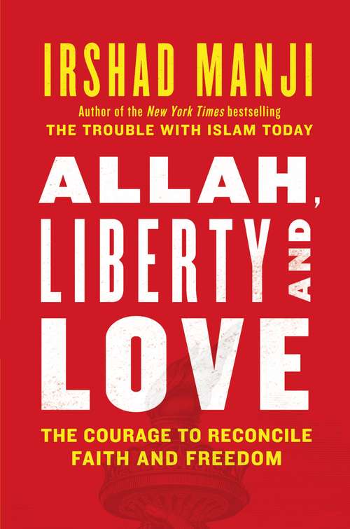 Book cover of Allah, Liberty and Love