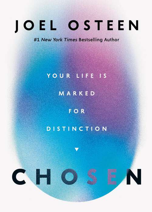 Book cover of Chosen: Your Life Is Marked for Distinction