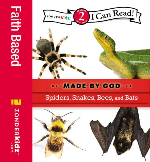 Book cover of Spiders, Snakes, Bees, and Bats (I Can Read!: Level 2)