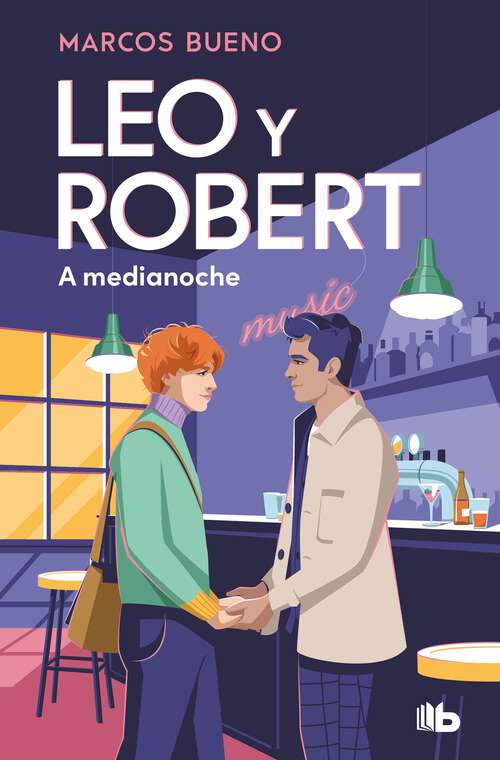 Book cover of Leo y Robert. A medianoche (Leo y Robert: Volumen 2)