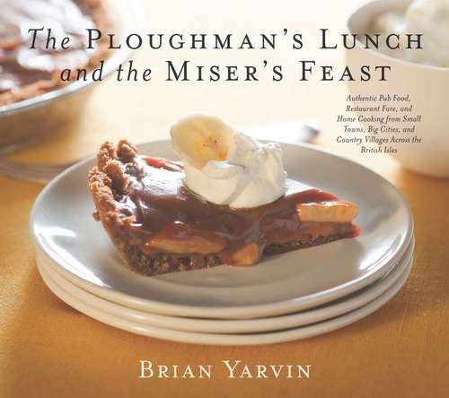 Book cover of Ploughman's Lunch and the Miser's Feast