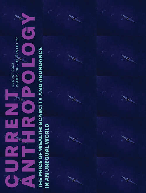 Book cover of Current Anthropology, volume 66 number S27 (August 2025)