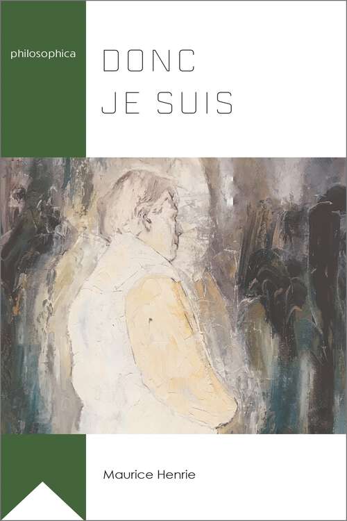 Book cover of Donc je suis (Philosophica)