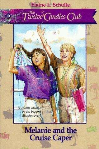 Book cover of Melanie and the Cruise Caper (The Twelve Candles Club #10)