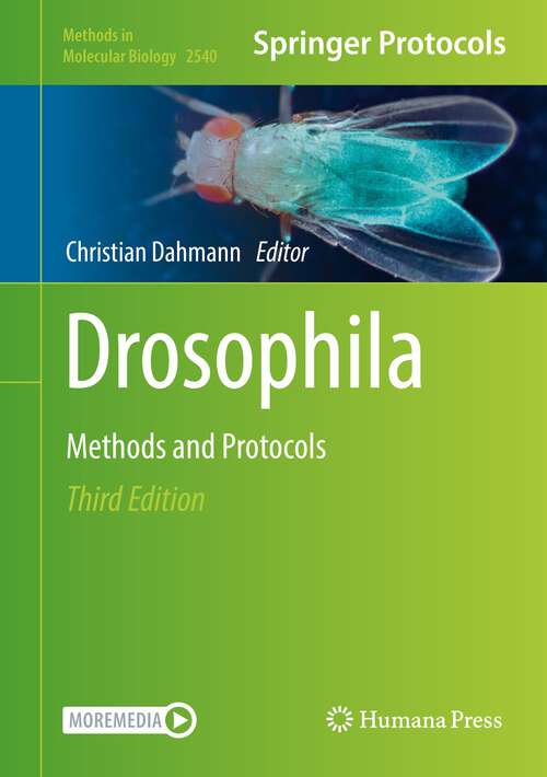 Book cover of Drosophila: Methods and Protocols (3rd ed. 2022) (Methods in Molecular Biology #2540)